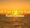 Superb Tips to Help You Pass Your Exams